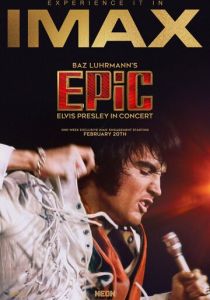 EPiC: Elvis Presley in Concert 2025 Фильм